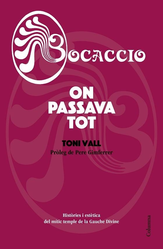 BOCACCIO ON PASSAVA TOT | 9788466425995 | VALL, TONI | Llibreria La Gralla | Librería online de Granollers