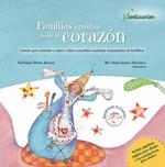 FAMILIAS CREADAS DESDE EL CORAZÓN | 9788426727817 | PÉREZ ÁLVAREZ, NATIVIDAD / SANTOS (ILUSTRADORA), MªJESUS | Llibreria La Gralla | Llibreria online de Granollers