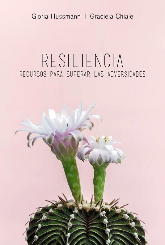 RESILIENCIA | 9788494980602 | HUSSMANN, GLORIA; CHALE, GRACIELA | Llibreria La Gralla | Llibreria online de Granollers