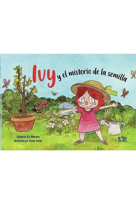 IVY Y EL MISTERIO DE LA SEMILLA | 9788418017117 | LIS MARINO,VICTORIA | Llibreria La Gralla | Llibreria online de Granollers