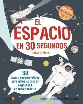30 SEGUNDOS. ESPACIO (2020) | 9788417757731 | GIFFORD, CLIVE | Llibreria La Gralla | Librería online de Granollers