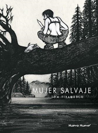 MUJER SALVAJE, LA | 9788417989156 | TIRABOSCO, TOM | Llibreria La Gralla | Llibreria online de Granollers