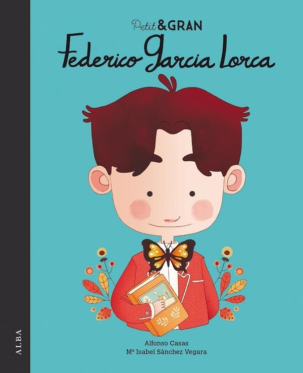 PETIT & GRAN FEDERICO GARCÍA LORCA | 9788490655610 | SÁNCHEZ VEGARA, MARÍA ISABEL | Llibreria La Gralla | Llibreria online de Granollers