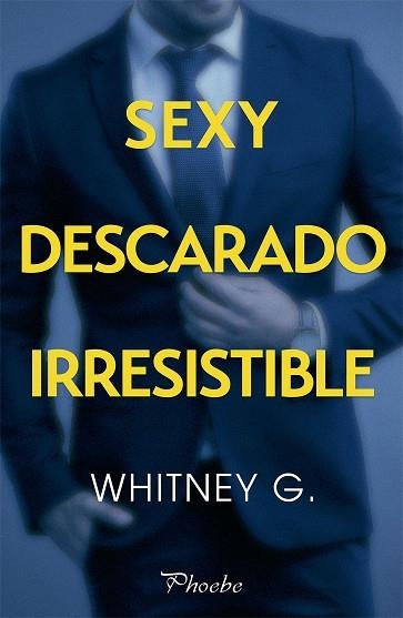 SEXY, DESCARADO, IRRESISTIBLE | 9788417683733 | G., WHITNEY | Llibreria La Gralla | Librería online de Granollers