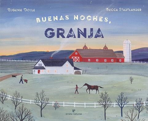 BUENAS NOCHES, GRANJA | 9788417800284 | DOYLE, EUGENIE | Llibreria La Gralla | Librería online de Granollers