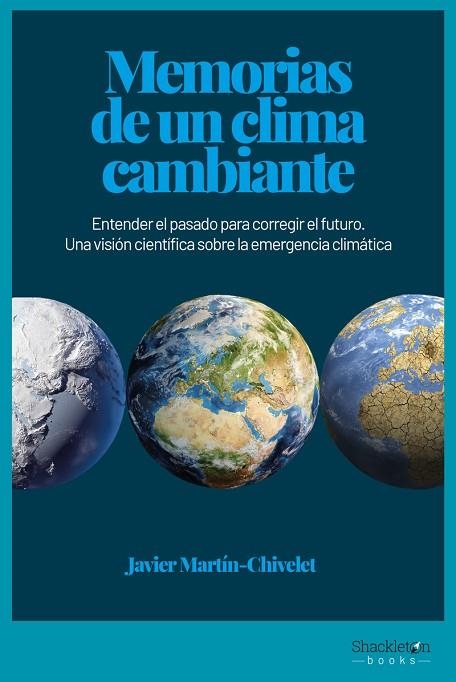 MEMORIAS DE UN CLIMA CAMBIANTE | 9788417822910 | MARTÍN CHIVELET, JAVIER | Llibreria La Gralla | Llibreria online de Granollers