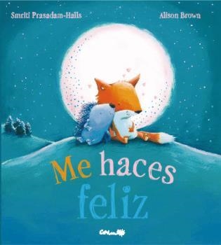 ME HACES FELIZ | 9788484706083 | PASADAM-HALLS, SMRITI | Llibreria La Gralla | Llibreria online de Granollers