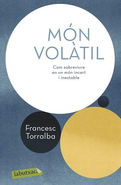 MÓN VOLÀTIL | 9788417423247 | TORRALBA ROSELLÓ, FRANCESC | Llibreria La Gralla | Llibreria online de Granollers