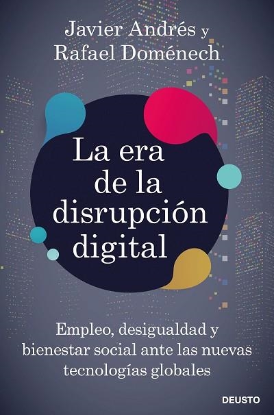 ERA DE LA DISRUPCIÓN DIGITAL, LA | 9788423431328 | DOMÉNECH VILARIÑO, RAFAEL/ANDRÉS DOMINGO, JAVIER ANGEL | Llibreria La Gralla | Llibreria online de Granollers