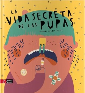 VIDA SECRETA DE LAS PUPAS, LA  | 9788417374433 | TOLOSA SISTERÉ, MARIONA | Llibreria La Gralla | Llibreria online de Granollers