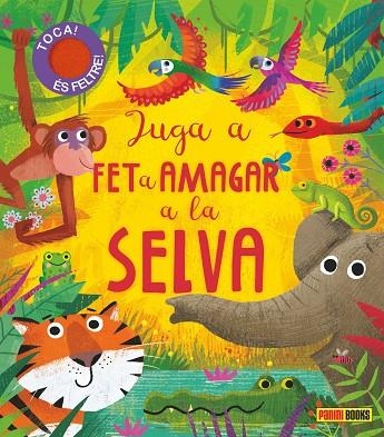 JUGA A FET A AMAGAR A LA SELVA | 9788413341576 | VV.AA | Llibreria La Gralla | Llibreria online de Granollers