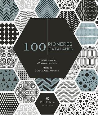 100 PIONERES CATALANES | 9788417998288 | GELONCH VILADEGUT, ANTONI | Llibreria La Gralla | Librería online de Granollers