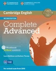 COMPLETE ADVANCED WORKBOOK WITHOUT ANSWERS WITH AUDIO CD 2ND EDITION | 9781107631489 | MATTHEWS, LAURA/THOMAS, BARBARA | Llibreria La Gralla | Llibreria online de Granollers