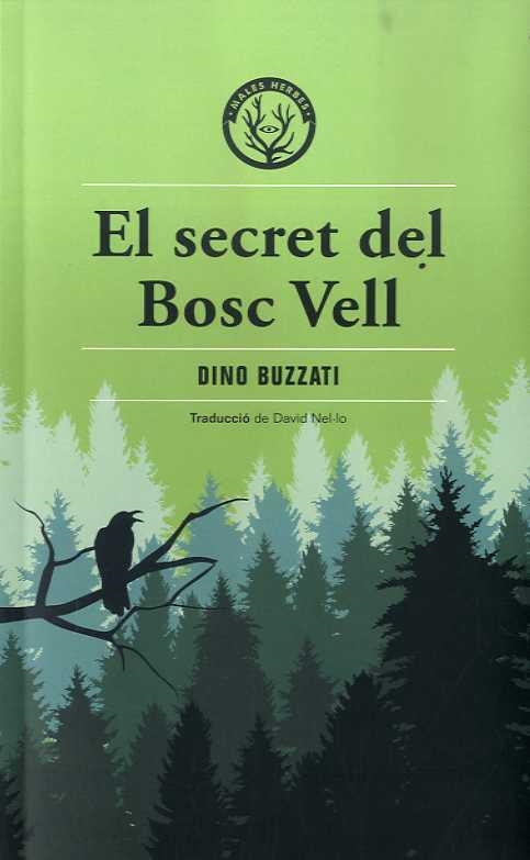 SECRET DEL BOSC VELL, EL | 9788412070576 | BUZZATI, DINO | Llibreria La Gralla | Librería online de Granollers