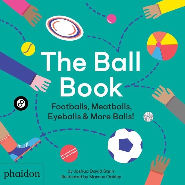 BALL BOOK FOOTBALLS MEATBALLS EYEBALLS & MORE BALLS, THE | 9780714878676 | AA.VV | Llibreria La Gralla | Llibreria online de Granollers