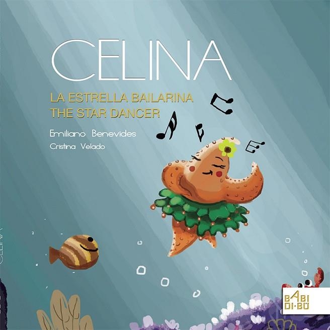 CELINA LA ESTRELLA BAILARINA / CELINA THE STAR DANCER | 9788418017223 | BENEVIDES EMILIANO | Llibreria La Gralla | Llibreria online de Granollers