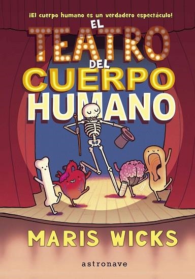 TEATRO DEL CUERPO HUMANO, EL | 9788467937527 | MARIS WICKS | Llibreria La Gralla | Llibreria online de Granollers