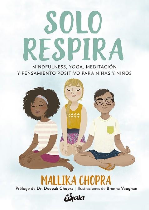 SOLO RESPIRA | 9788484458272 | CHOPRA, MALLIKA | Llibreria La Gralla | Llibreria online de Granollers