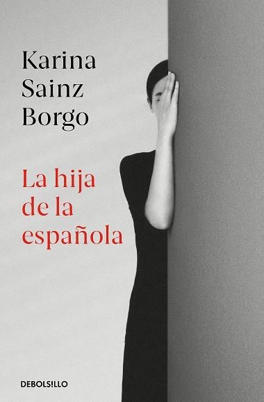 HIJA DE LA ESPAÑOLA, LA (BOLSILLO) | 9788466350426 | SAINZ BORGO, KARINA | Llibreria La Gralla | Llibreria online de Granollers