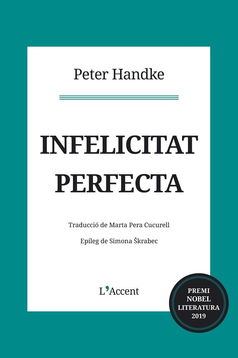 INFELICITAT PERFECTA | 9788416853373 | HANDKE, PETER | Llibreria La Gralla | Librería online de Granollers