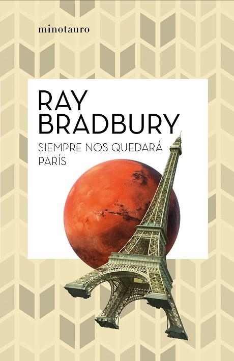 SIEMPRE NOS QUEDARÁ PARÍS | 9788445007488 | BRADBURY, RAY | Llibreria La Gralla | Llibreria online de Granollers