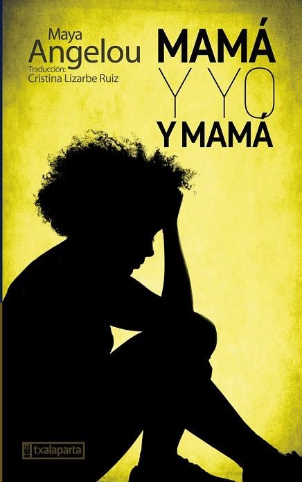 MAMÁ Y YO Y MAMÁ | 9788417065645 | ANGELOU, MAYA | Llibreria La Gralla | Librería online de Granollers