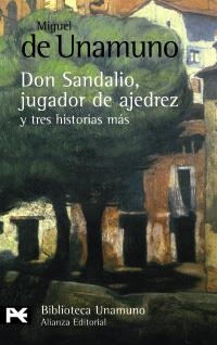 NOVELA DE DON SANDALIO,JUGADOR DE AJEDREZ Y TRES HISTORIAS MÁS (BA 0102) | 9788420682617 | DE UNAMUNO, MIGUEL  | Llibreria La Gralla | Llibreria online de Granollers