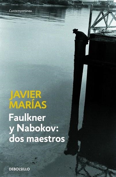 FAULKNER Y NABOKOV. DOS MAESTROS | 9788483469668 | MARIAS, JAVIER | Llibreria La Gralla | Llibreria online de Granollers