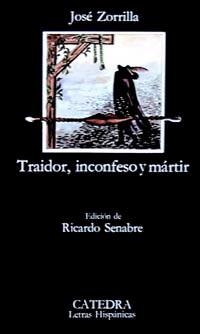 TRAIDOR,INCONFESO Y MÁRTIR (LETRAS HISPÁNICAS,640) | 9788437625591 | ZORRILLA, JOSÉ | Llibreria La Gralla | Llibreria online de Granollers