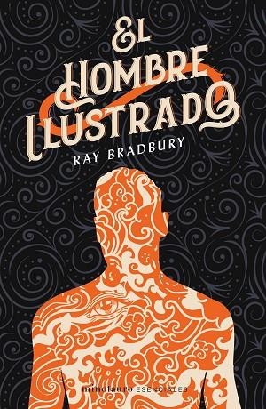 HOMBRE ILUSTRADO, EL | 9788445006801 | BRADBURY, RAY | Llibreria La Gralla | Llibreria online de Granollers