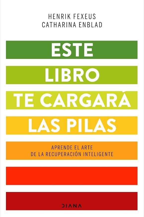 ESTE LIBRO TE CARGARÁ LAS PILAS | 9788418118043 | FEXEUS, HENRIK/ENBLAD, CATHARINA | Llibreria La Gralla | Llibreria online de Granollers