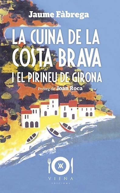 CUINA DE LA COSTA BRAVA I EL PIRINEU DE GIRONA | 9788417998363 | FABREGA, JAUME | Llibreria La Gralla | Llibreria online de Granollers