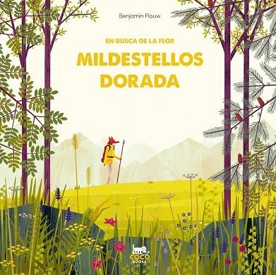 EN BUSCA DE LA FLOR MILDESTELLOS DORADA | 9788412103342 | FLOUW, BENJAMIN | Llibreria La Gralla | Llibreria online de Granollers