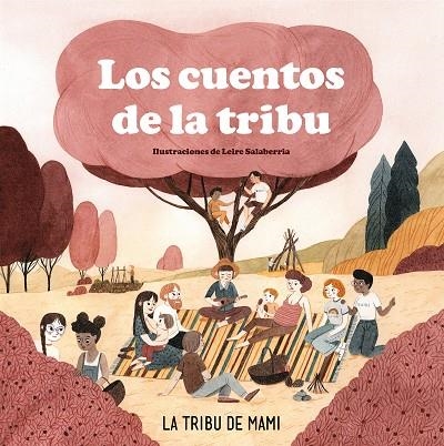 CUENTOS DE LA TRIBU, LOS  | 9788417736972 | LA TRIBU DE MAMI | Llibreria La Gralla | Llibreria online de Granollers