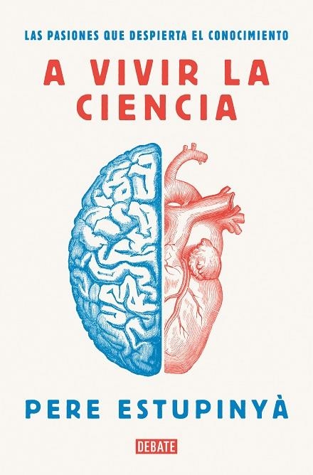 A VIVIR LA CIENCIA | 9788418006586 | ESTUPINYÀ, PERE | Llibreria La Gralla | Llibreria online de Granollers