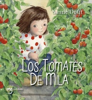 TOMATES DE MILA, LOS | 9788412029352 | DUFFT, SANNE | Llibreria La Gralla | Llibreria online de Granollers