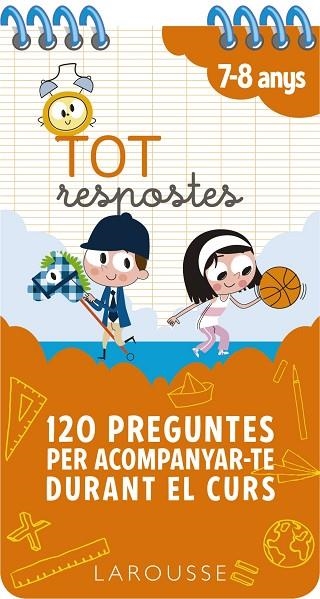 TOT RESPOSTES. 120 PREGUNTES PER ACOMPANYAR-TE DURANT EL CURS | 9788417720841 | LAROUSSE EDITORIAL | Llibreria La Gralla | Llibreria online de Granollers