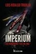 IMPERIUM. LOS VERDADEROS EJES DEL MAL? | 9789895276394 | HIDALGO TRUJILLO, LUIS | Llibreria La Gralla | Llibreria online de Granollers