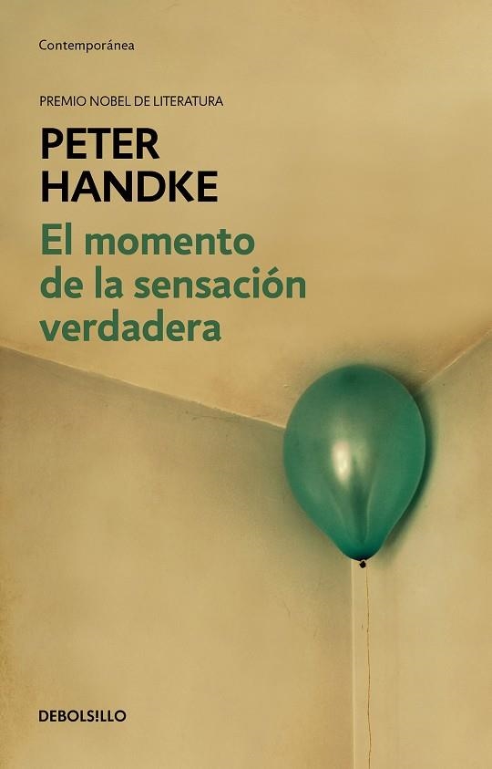 MOMENTO DE LA SENSACIÓN VERDADERA, EL (BOLSILLO) | 9788466353281 | HANDKE, PETER | Llibreria La Gralla | Librería online de Granollers