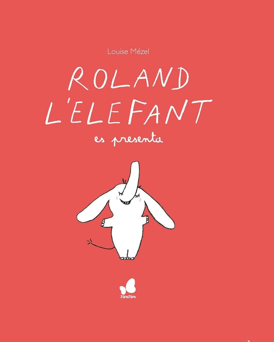 ROLAND L'ELEFANT ES PRESENTA | 9788416490677 | MÈZEL, LOUISE | Llibreria La Gralla | Llibreria online de Granollers