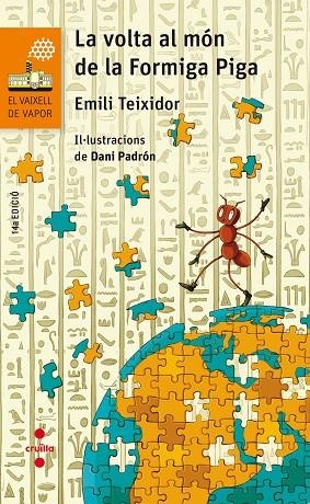 VOLTA AL MON DE LA FORMIGA PIGA, LA | 9788466144254 | TEIXIDOR I VILADECÀS, EMILI | Llibreria La Gralla | Librería online de Granollers