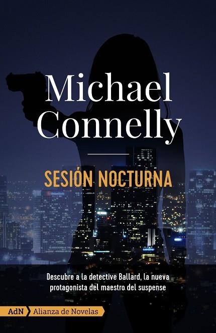 SESIÓN NOCTURNA [BOLSILLO] | 9788413620282 | CONNELLY, MICHAEL | Llibreria La Gralla | Llibreria online de Granollers