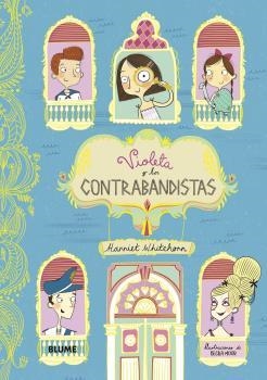 VIOLETA Y LOS CONTRABANDISTAS | 9788418075070 | WHITEHORN, HARRIET | Llibreria La Gralla | Llibreria online de Granollers