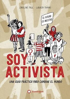 SOY ACTIVISTA | 9788417749736 | PAUL, CAROLINE | Llibreria La Gralla | Llibreria online de Granollers