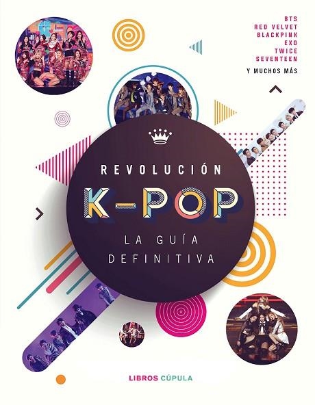 REVOLUCIÓN K-POP: LA GUÍA DEFINITIVA | 9788448027278 | CROFT, MALCOM | Llibreria La Gralla | Librería online de Granollers