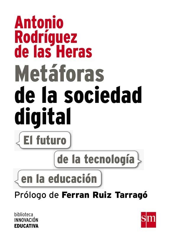 METAFORAS DE LA SOCIEDAD DIGITAL | 9788467574715 | RODRÍGUEZ DE LAS HERAS, ANTONIO | Llibreria La Gralla | Llibreria online de Granollers