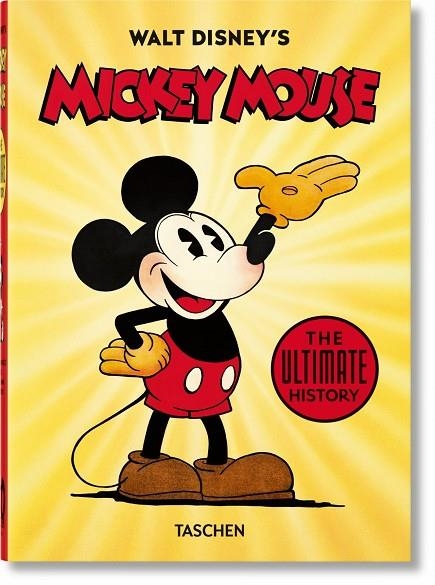 WALT DISNEY'S MICKEY MOUSE. THE ULTIMATE HISTORY – 40TH ANNIVERSARY EDITION | 9783836580991 | GERSTEIN, DAVID/KAUFMAN, J. B./IGER, BOB | Llibreria La Gralla | Llibreria online de Granollers