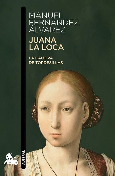 JUANA LA LOCA LA CAUTIVA DE TORDESILLAS | 9788467034578 | FERNANDEZ ALVAREZ, MANUEL | Llibreria La Gralla | Llibreria online de Granollers