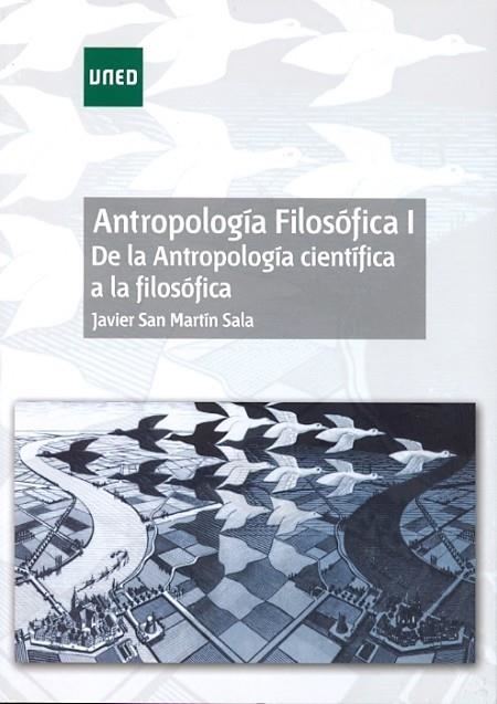 ANTROPOLOGÍA FILOSÓFICA I. DE LA ANTROPOLOGÍA CIENTÍFICA A LA FILOSÓFICA | 9788436266146 | SAN MARTÍN SALA, JAVIER | Llibreria La Gralla | Llibreria online de Granollers