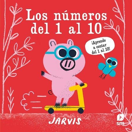 NÚMEROS DEL 1 AL 10, LOS | 9788413185408 | JARVIS, JAMES | Llibreria La Gralla | Llibreria online de Granollers